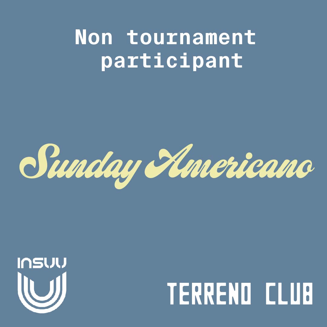 Sunday Americano | Non tournament entrance